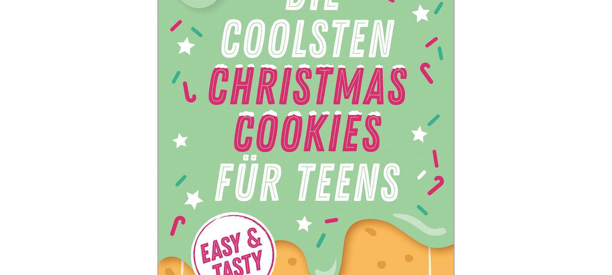 Buchcover «Die coolsten Christmas Cookies für Teens»