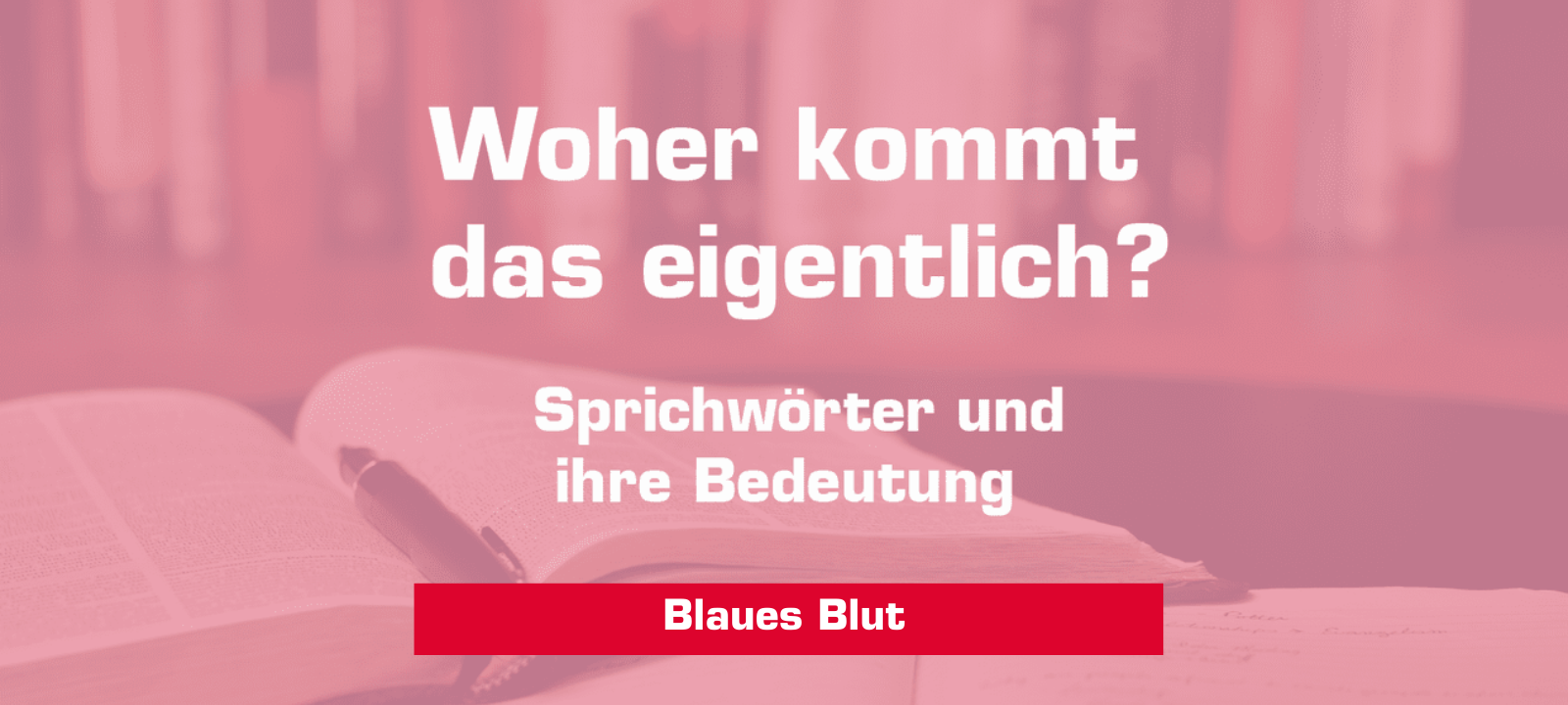 Woher kommt – "Blaues Blut"?
