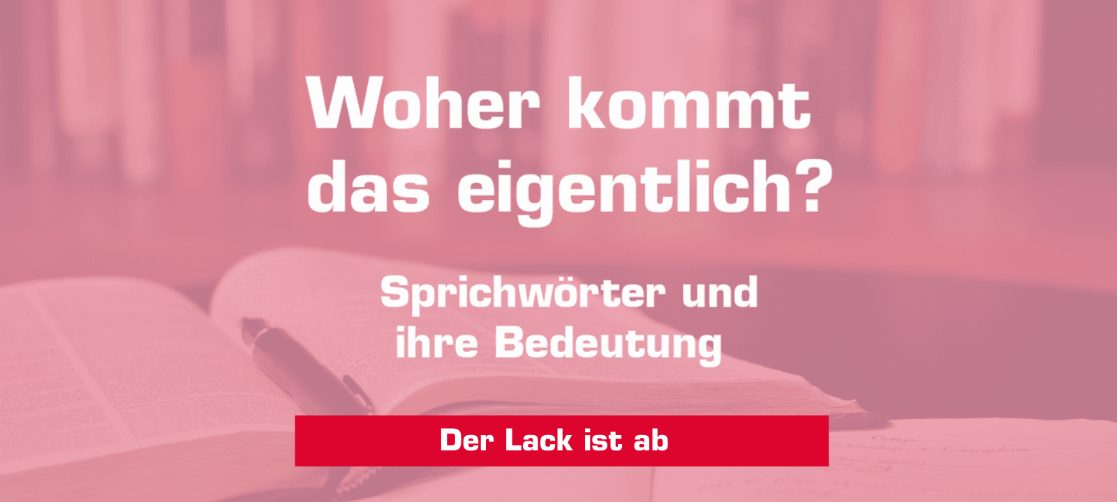 Woher kommt – "Der Lack ist ab"?