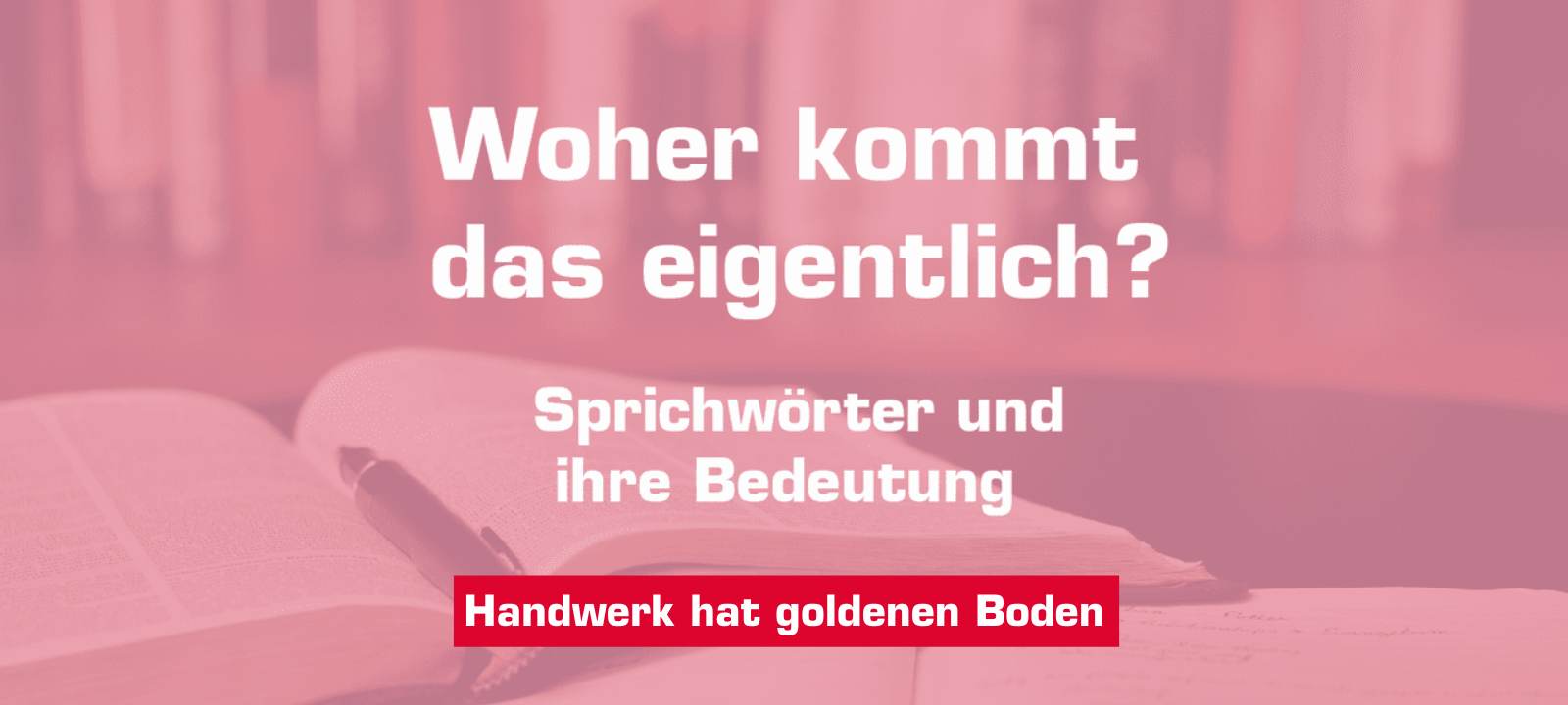 Handwerk hat goldenen Boden