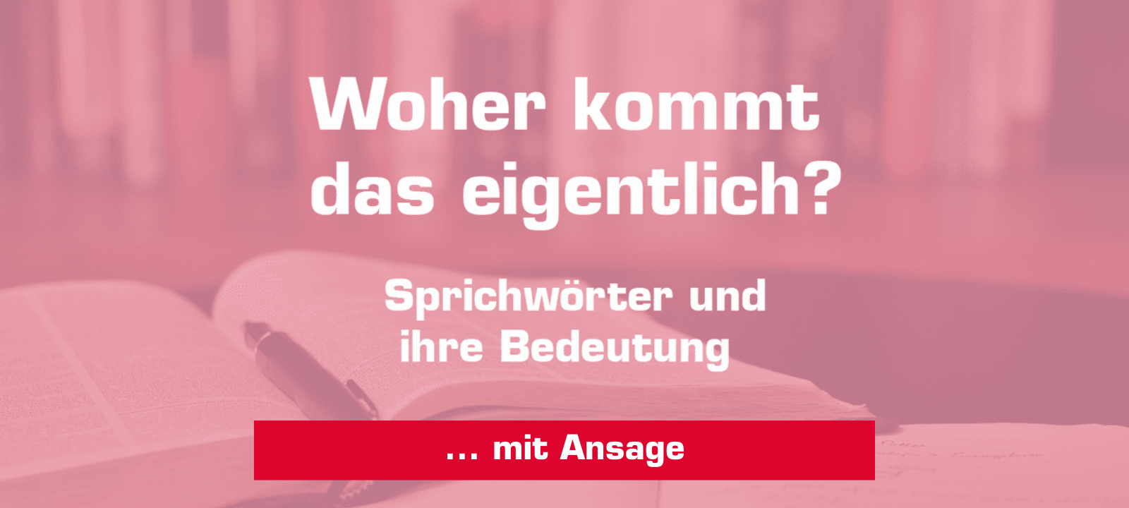 Woher kommt – "... mit Ansage"?
