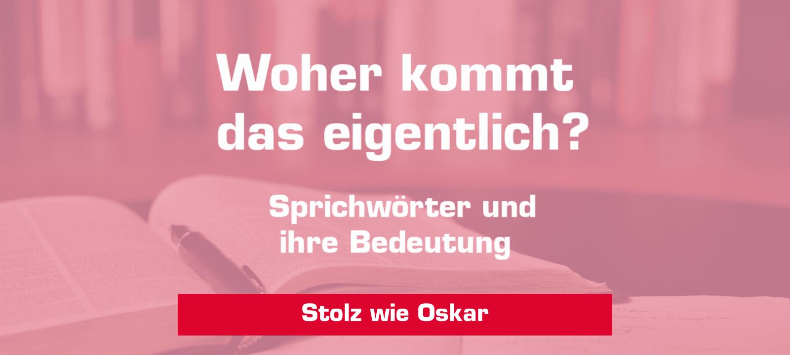 Woher kommt – "Stolz wie Oskar"?