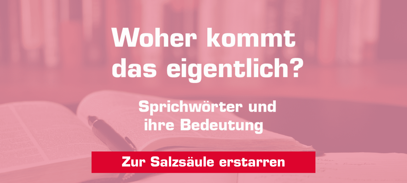 Woher kommt – "Zur Salzsäule erstarren"?