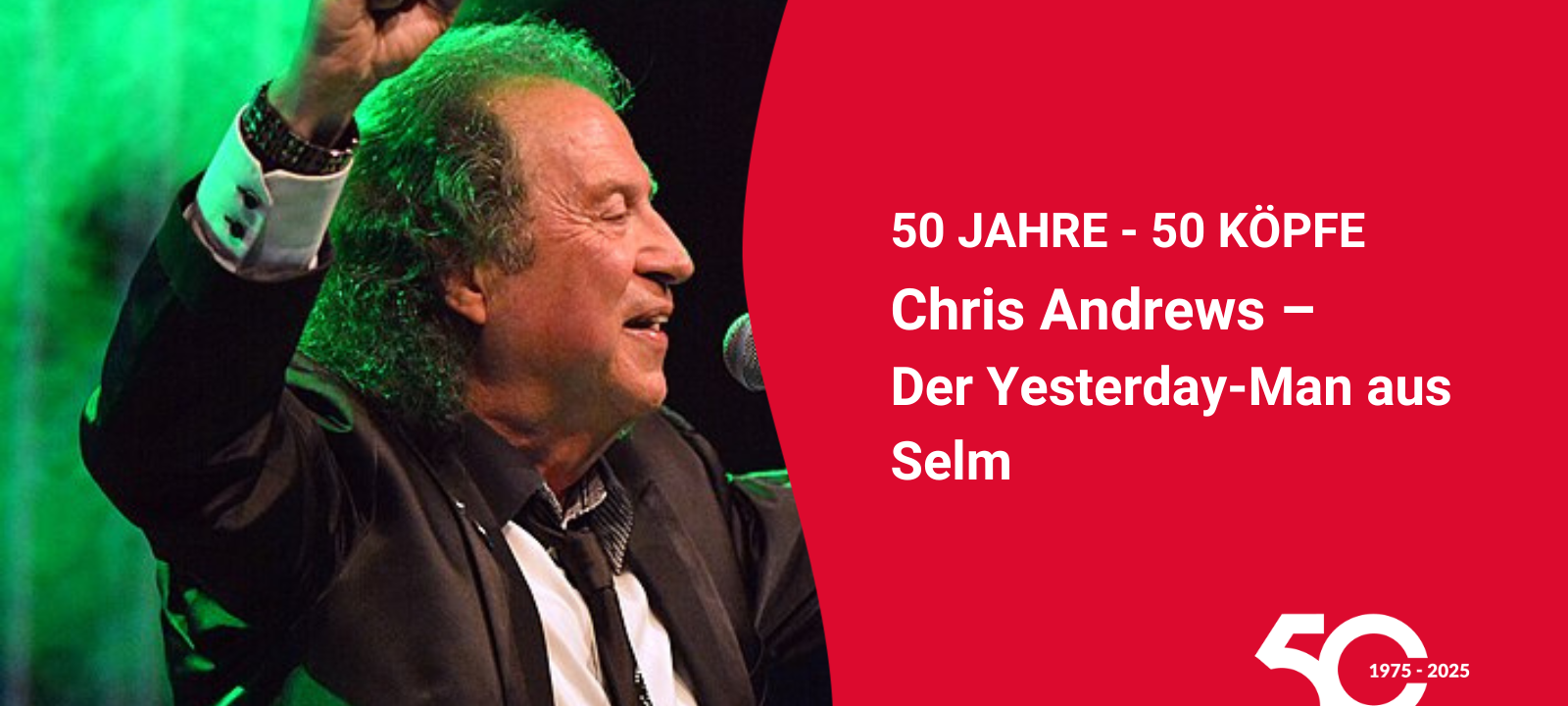 50 Jahre, 50 Köpfe #25: Chris Andrews