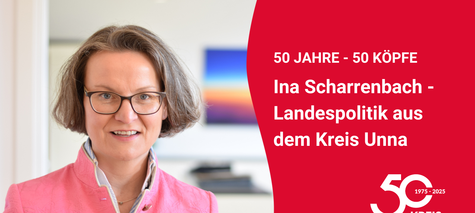 50 Jahre, 50 Köpfe #32: Ina Scharrenbach